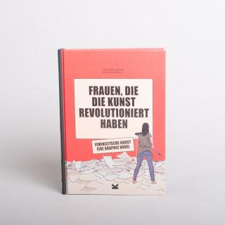 Frauen, die die Kunst Revolutioniert Haben von Valentina Grande & Eva Rossetti