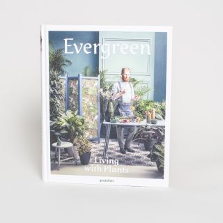 Evergreen: Living with Plants