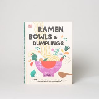 Pippa Middlehurst - Ramen, Bowls und Dumplings 