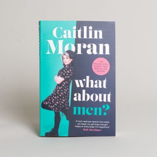 What About Men? by Caitlin Moran