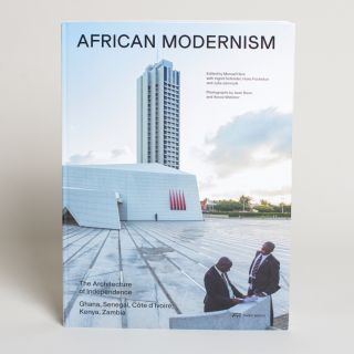 African Modernism - The Architecture of Independence